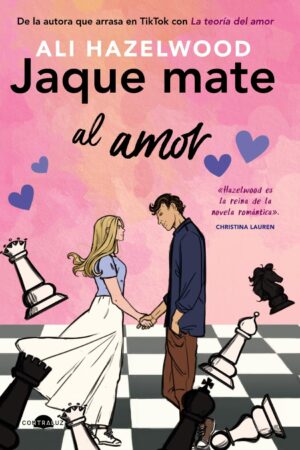 Jaque mate al amor de Ali Hazelwood