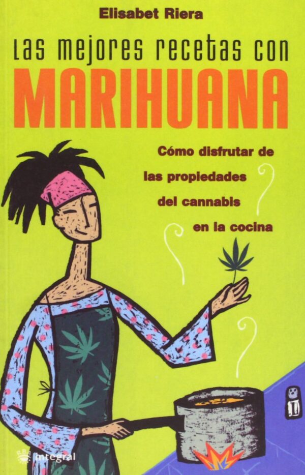 Las Mejores Recetas de Marihuana de Elisabet Riera