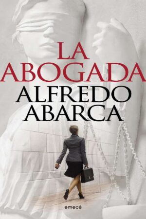 La Abogada de Alfredo Abarca