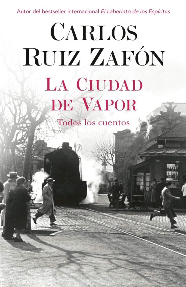La Ciudad de Vapor de Carlos Ruiz Zafón