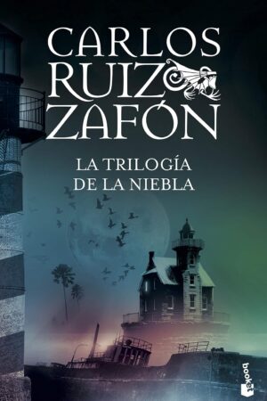 La Trilogía de la Niebla de Carlos Ruiz Zafón