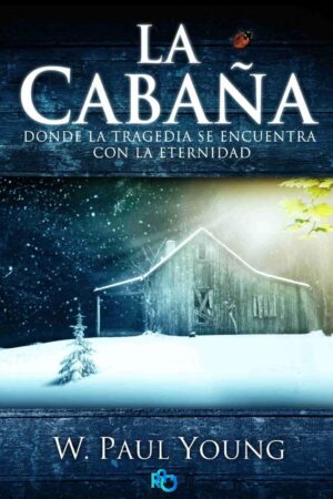 La cabaña de Paul Young