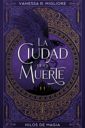 La ciudad de la muerte de Vanessa R. Migliore