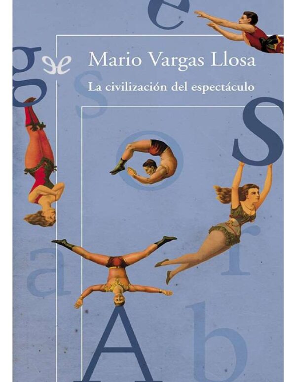 La civilización del espectáculo de Mario Vargas Llosa