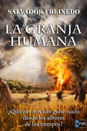 La granja humana de Salvador Freixedo