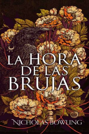 La hora de las brujas de Nicholas Bowling