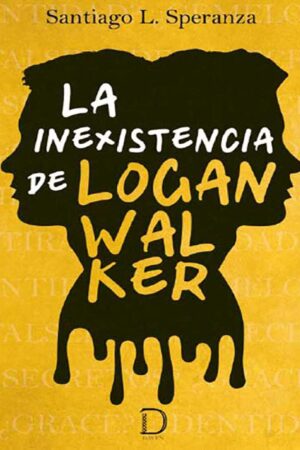 La inexistencia de Logan Walker de Santiago L. Speranza
