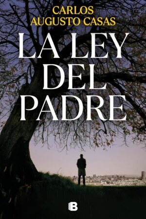 La ley del padre de Carlos Augusto Casas