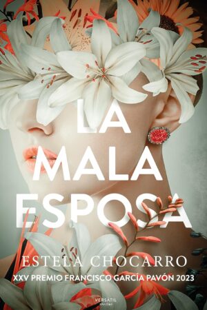 La mala esposa de Estela Chocarro