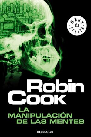 La manipulación de las mentes de Robin Cook