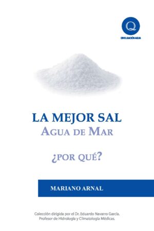 La mejor sal, agua de mar ¿por qué? de Mariano Arnal