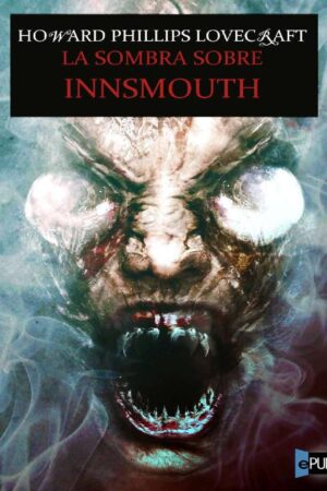 La sombra sobre Innsmouth de H.P. Lovecraft