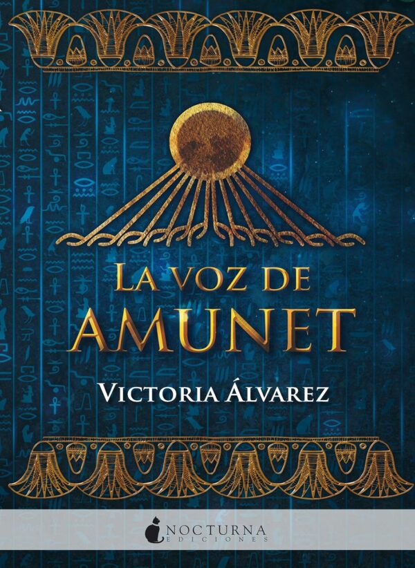 La voz de Amunet de Victoria Alvarez