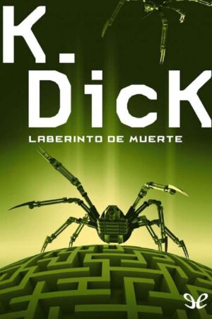 Laberinto de muerte de Philip K. Dick