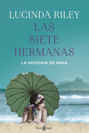 Las Siete Hermanas 1: La historia de Maia de Lucinda Riley