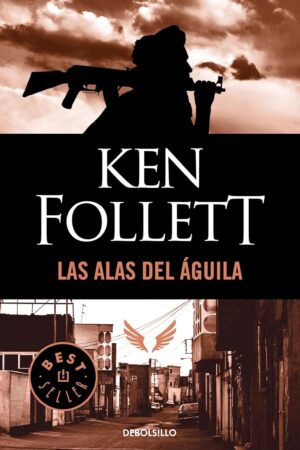Las alas del águila de Ken Follett