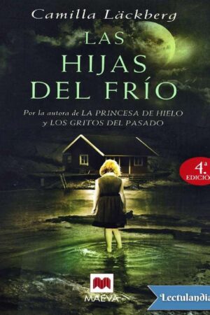 Los crímenes de Fjällbacka 3: Las hijas del frío de Camilla Läckberg