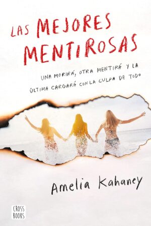 Las mejores mentirosas de Amelia Kahaney