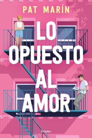Lo opuesto al amor de Pat Marin