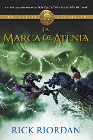 Los Héroes del Olimpo 3. La marca de Atenea de Rick Riordan