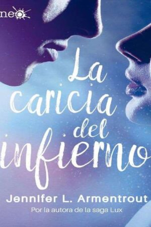 Los Elementos Oscuros 2. La caricia del infierno de Jennifer L. Armentrout