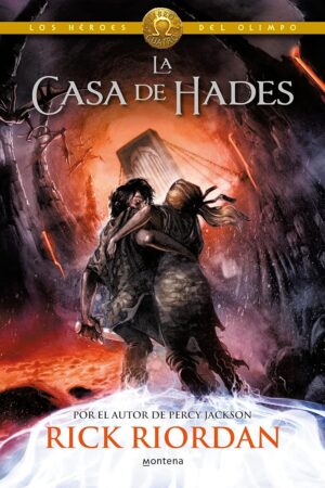Los Héroes del Olimpo 4. La casa de Hades de Rick Riordan