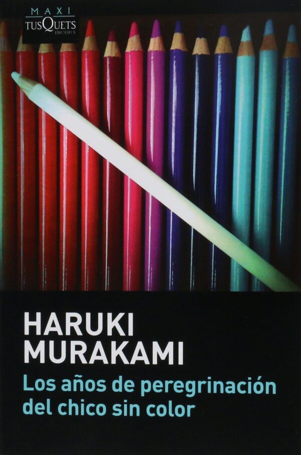 Los años de peregrinación del chico sin color de Haruki Murakami