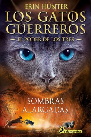 Los gatos guerreros. El poder de los tres 5: Sombras alargadas de Erin Hunter