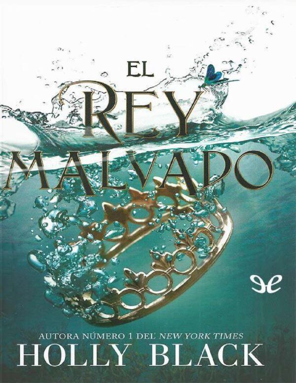 Los habitantes del aire 2: El Rey Malvado de Holly Black