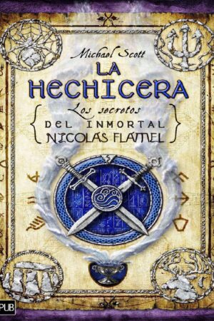 Los secretos del inmortal Nicolás Flamel 3: La hechicera de Michael Scott