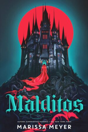 Malditos de Marissa Meyer