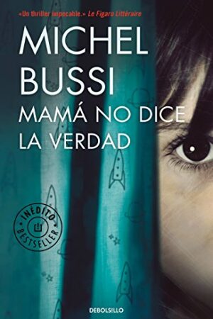 Mamá no dice la verdad de Michel Bussi