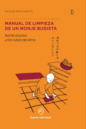 Manual de limpieza de un Monje Budista de Keisuke Matsumoto