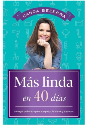 Más linda en 40 días de Nanda Bezerra