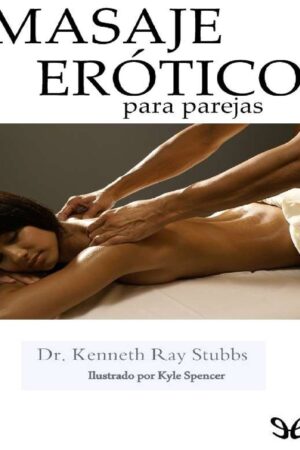 Masaje erótico para parejas de Kenneth Ray Stubbs