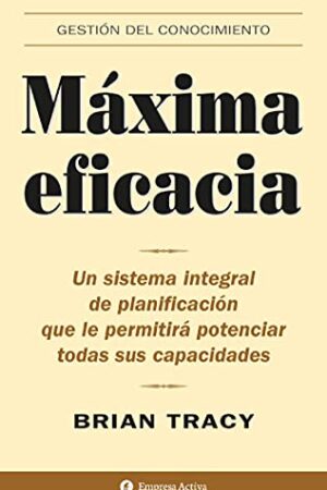 Máxima eficacia de Brian Tracy