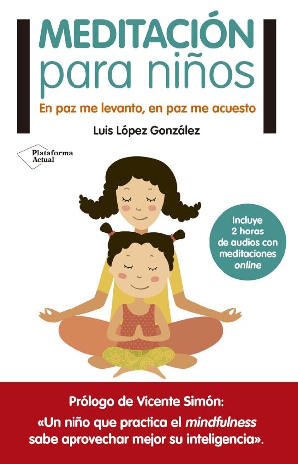 Meditación para niños: En paz me levanto, en paz me acuesto de Luis López González