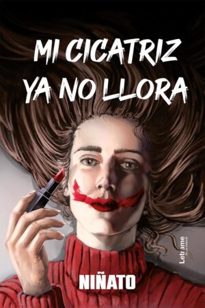 Mi cicatriz ya no llora de Niñato