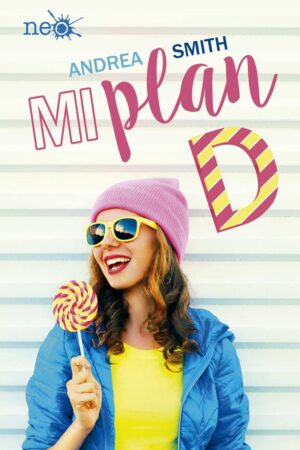 Mi plan D de Andrea Smith