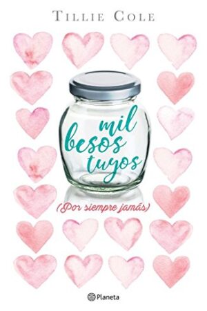 Mil besos tuyos de Tillie Cole