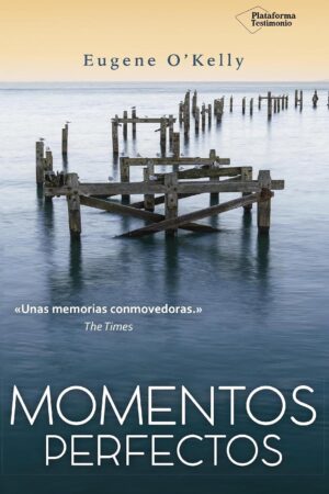 Momentos perfectos de Eugene O'Kelly