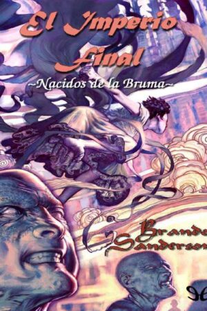 Nacidos de la Bruma 1: El Imperio Final de Brandon Sanderson