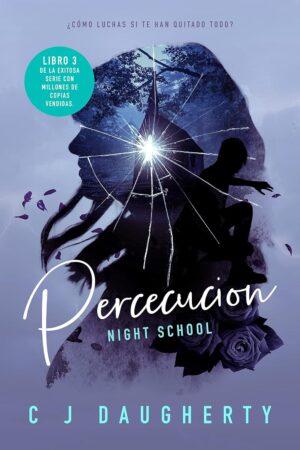 Night School Cimmeria Academy 3: Persecución de C.J. Daugherty