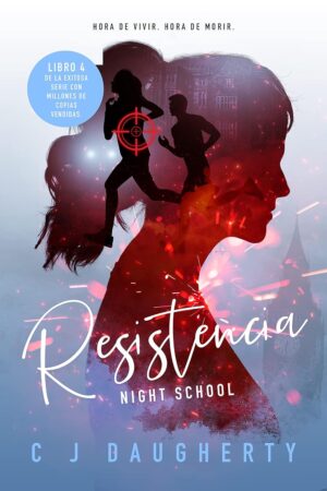 Night School Cimmeria Academy 4: Resistencia de C.J. Daugherty