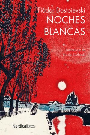 Noches Blancas de Fiódor Dostoievski