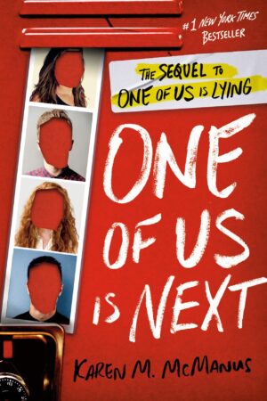 One of Us Is Next: The Sequel to One of Us Is Lying by Karen M. McManus