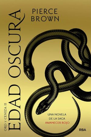 Oro y Ceniza 2: Edad oscura de Pierce Brown