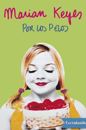 Por los pelos de Marian Keyes