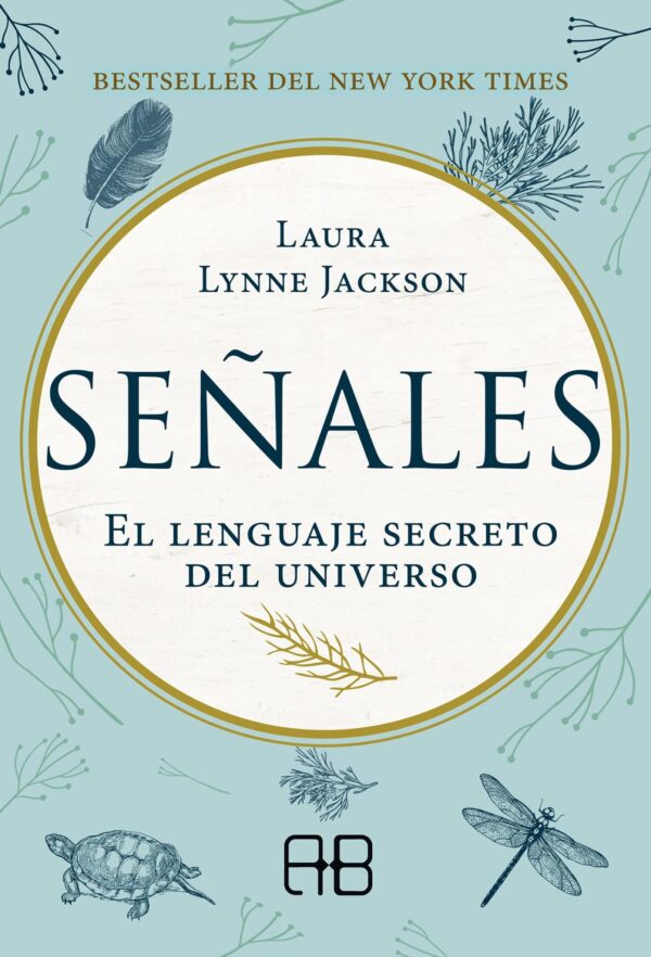 Señales. El lenguaje secreto del universo de Laura Lynne Jackson