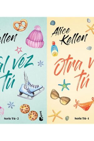 Paquete Seríe Tú: Otra vez tú | Tal vez tú de Alice Kellen
